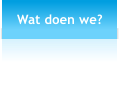 Wat doen we?